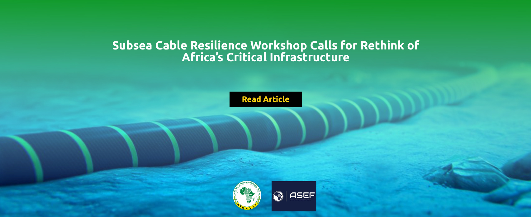 Subsea-Cable-Resilience-Workshop-Calls-for-Rethink-of-Africa’s-Critical